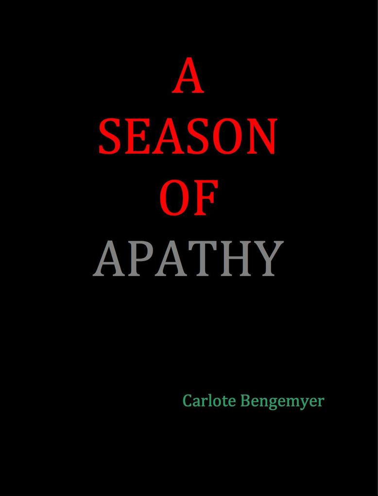 A Season of Apathy