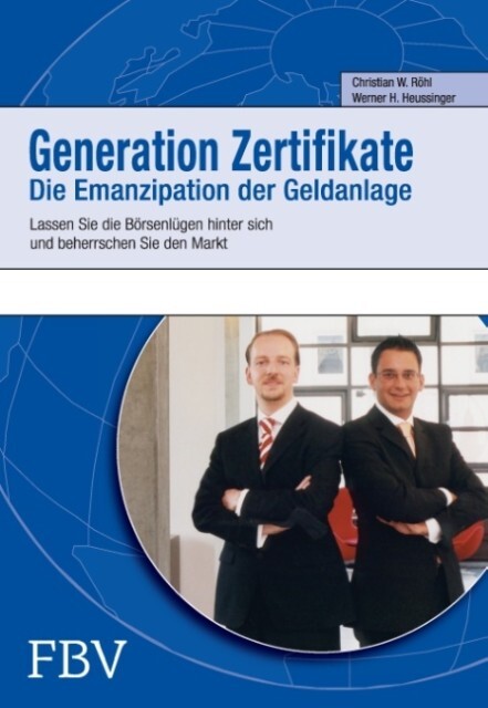Generation Zertifikate - Christian W. Röhl/ Werner H. Heussinger