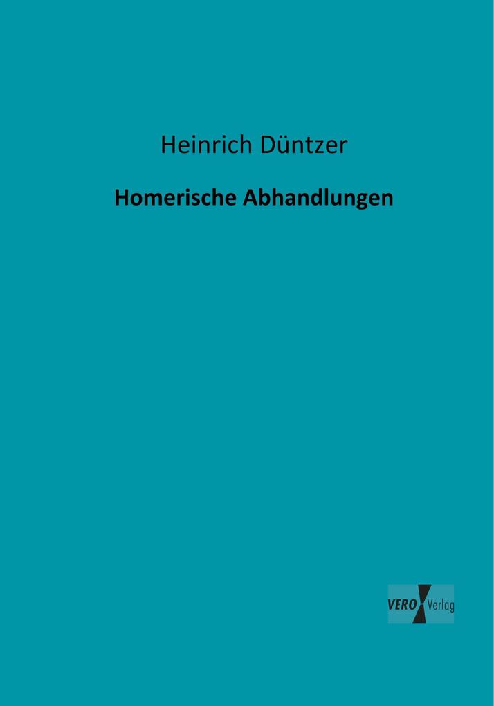 Homerische Abhandlungen