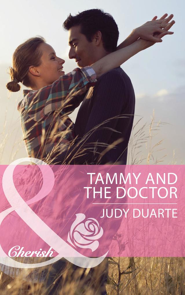 Tammy And The Doctor (Mills & Boon Cherish) (Byrds of a Feather Book 1)
