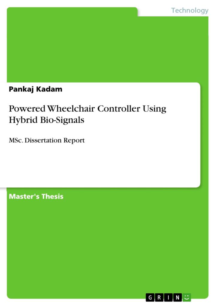 Powered Wheelchair Controller Using Hybrid Bio-Signals als eBook Download von Pankaj Kadam - Pankaj Kadam