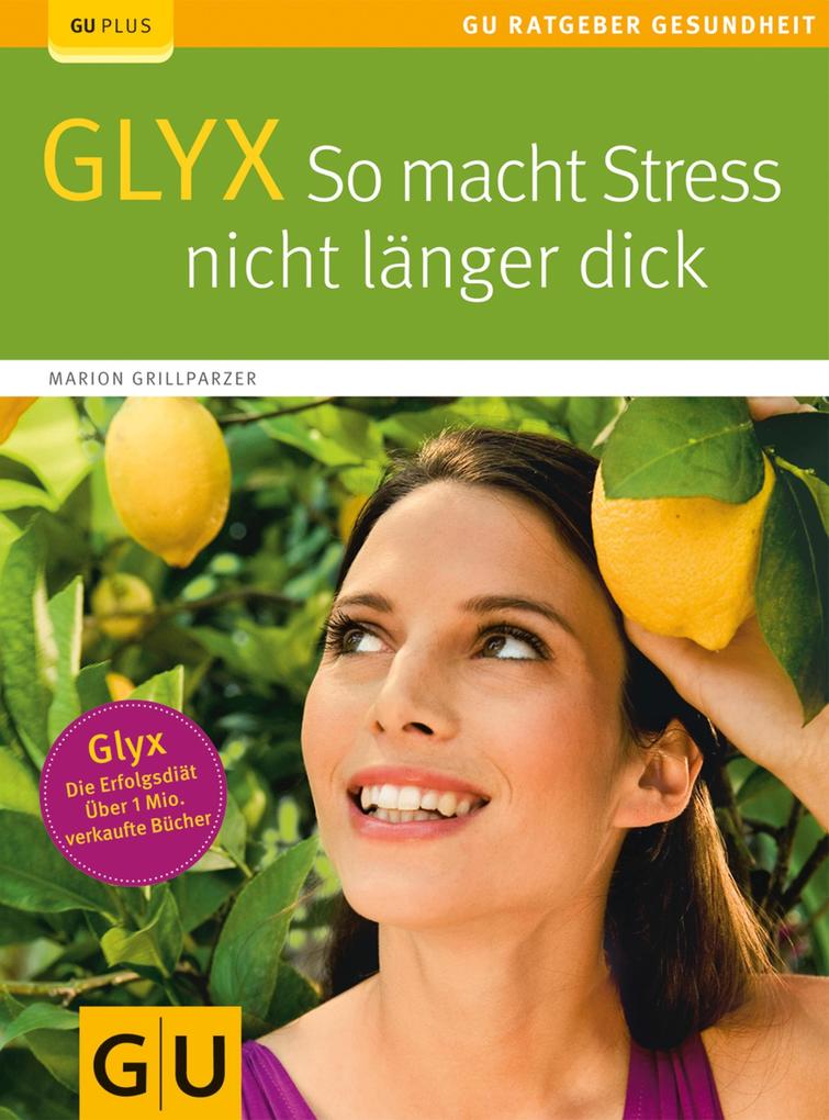 Glyx: So macht der Stress Sie nicht länger dick