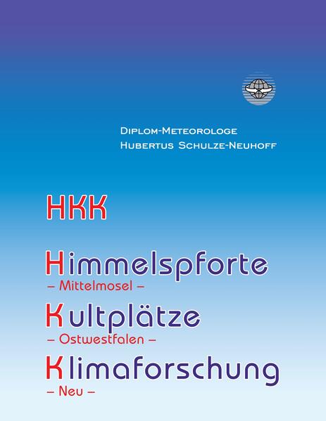 Himmelspforte Kultplätze Klimaforschung und mehr