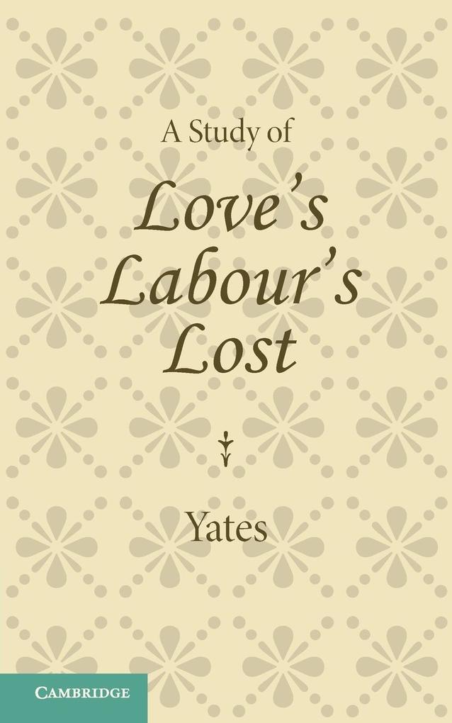 A Study of Love‘s Labour‘s Lost