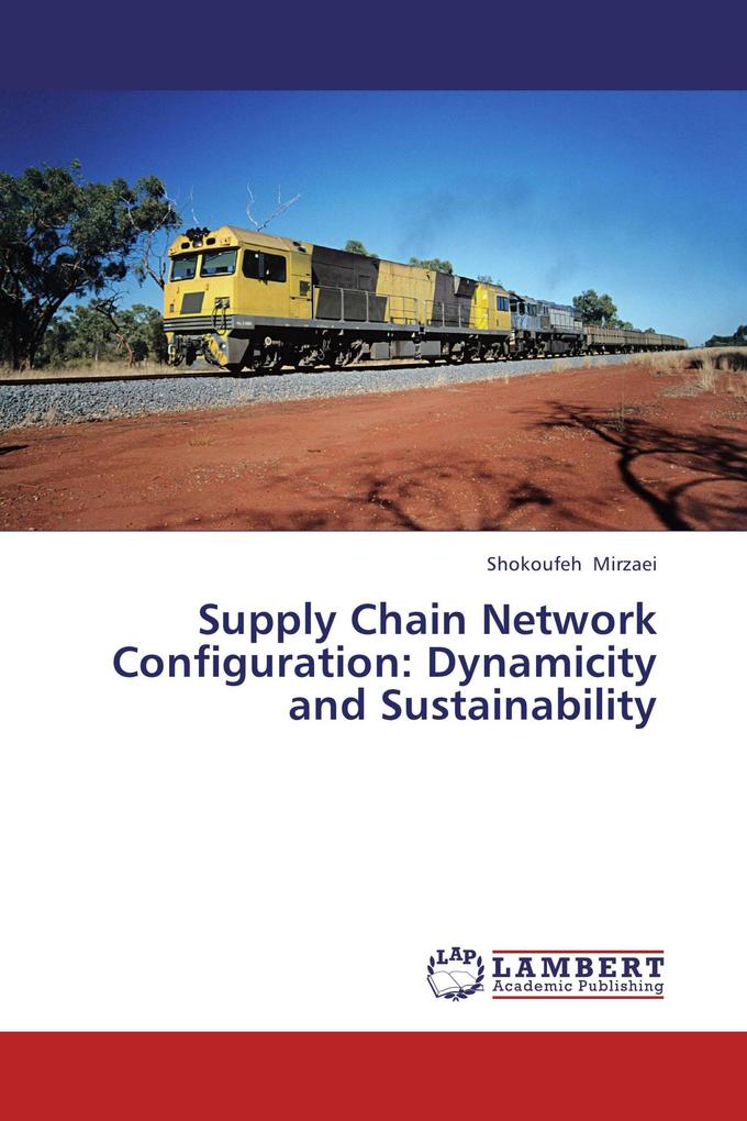 Supply Chain Network Configuration: Dynamicity and Sustainability