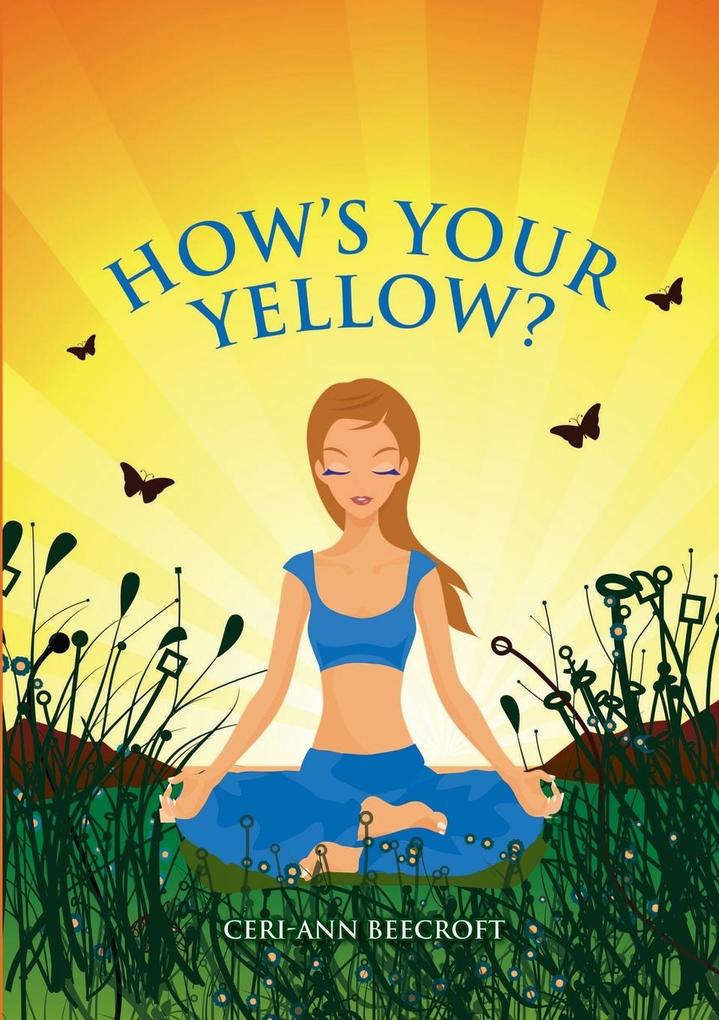HOW'S YOUR YELLOW?