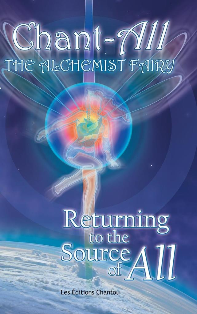 Chant-All the Alchemist Fairy Returning to the Source of All