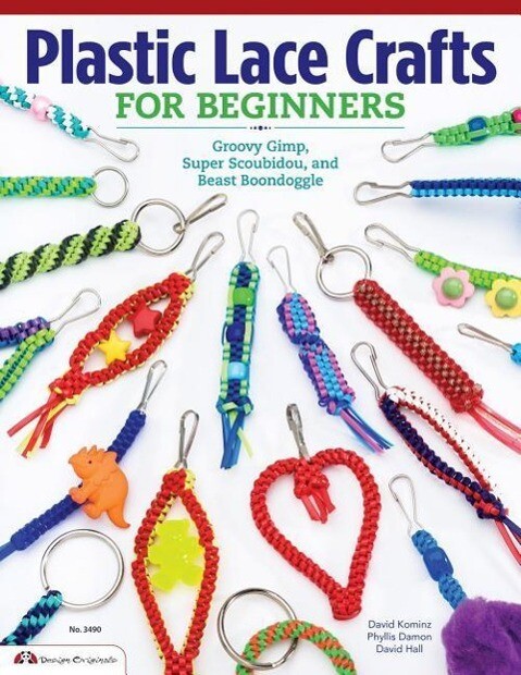 Plastic Lace Crafts for Beginners: Groovy Gimp Super Scoubidou and Beast Boondoggle