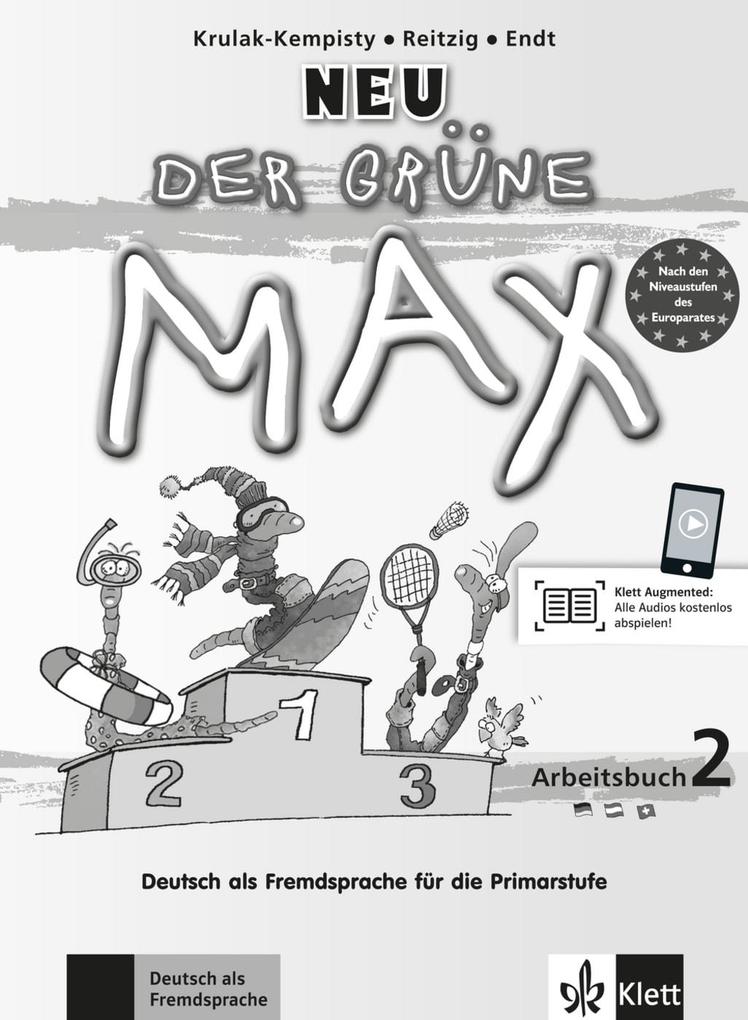 Der grüne Max - Neubearbeitung 2012 / Arbeitsbuch mit Audio-CD 2 - Elzbieta Krulak-Kempisty/ Lidia Reitzig/ Ernst Endt/ Elbieta Krulak-Kempisty