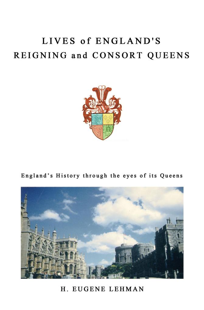 Lives of England‘s Reigning and Consort Queens