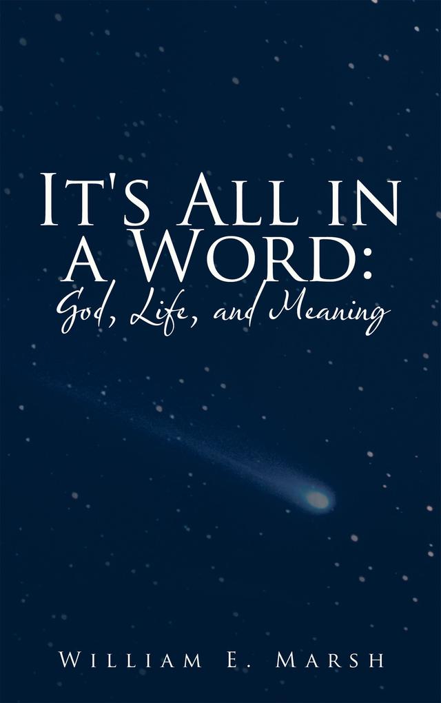 It‘s All in a Word: God Life and Meaning