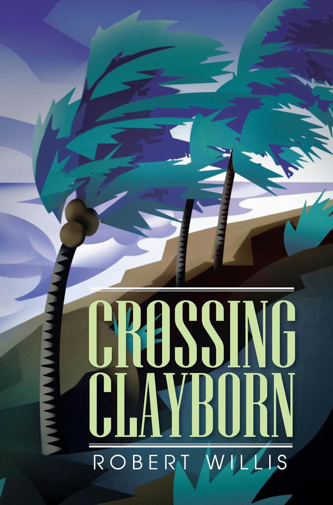 Crossing Clayborn