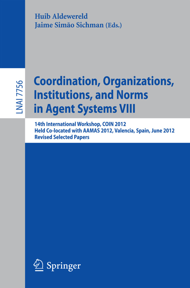 Coordination Organizations Intitutions and Norms in Agent Systems VIII
