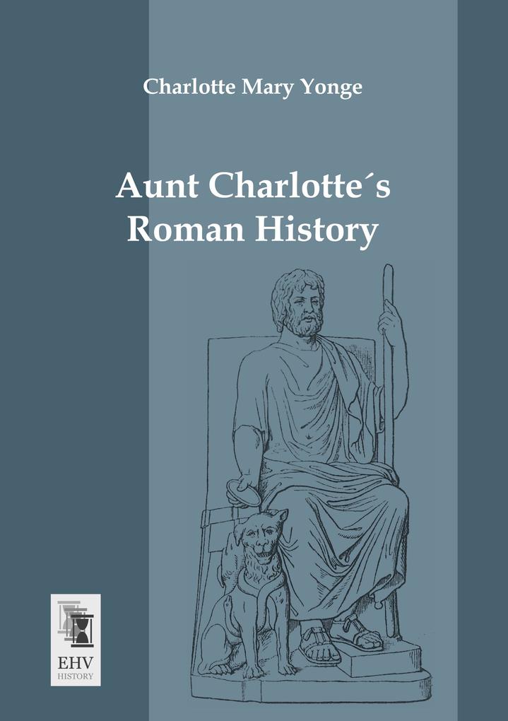 Aunt Charlottes Roman History