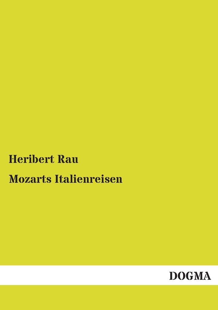 Mozarts Italienreisen