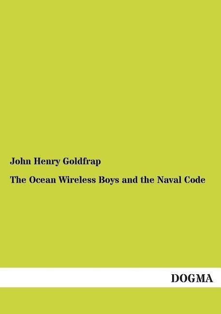 The Ocean Wireless Boys and the Naval Code