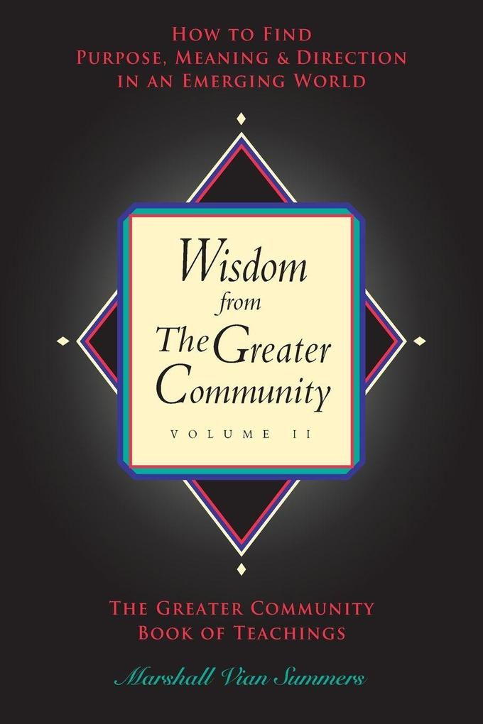 Wisdom from the Greater Community Vol II