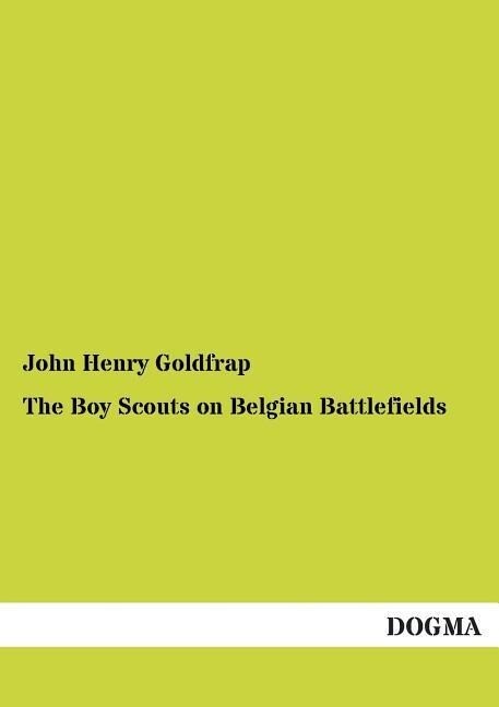 The Boy Scouts on Belgian Battlefields