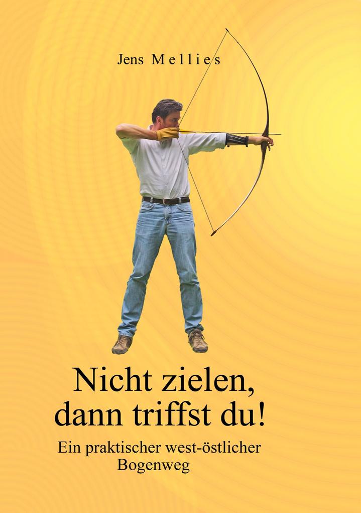 Nicht zielen dann triffst du !