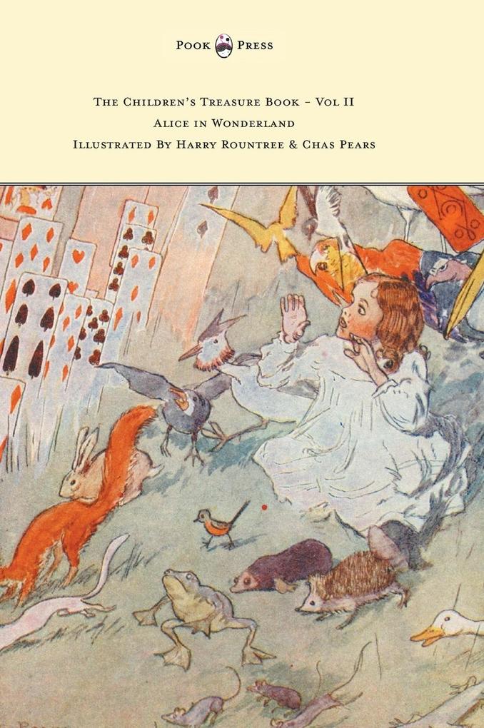 The Children‘s Treasure Book - Vol II - Alice in Wonderland - Illustrated By Harry Rountree and Chas Pears