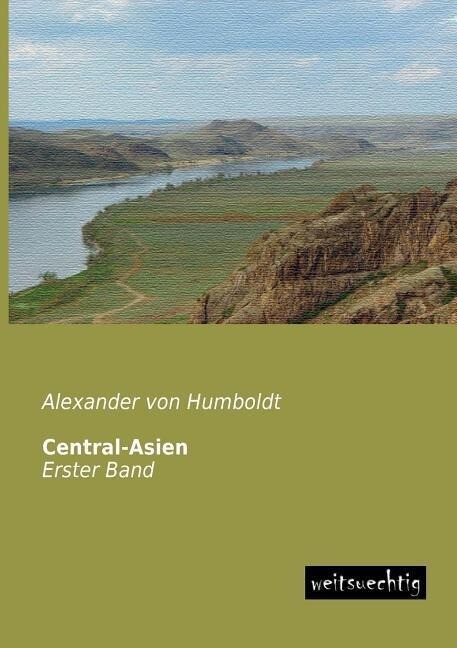 Central-Asien - Alexander von Humboldt