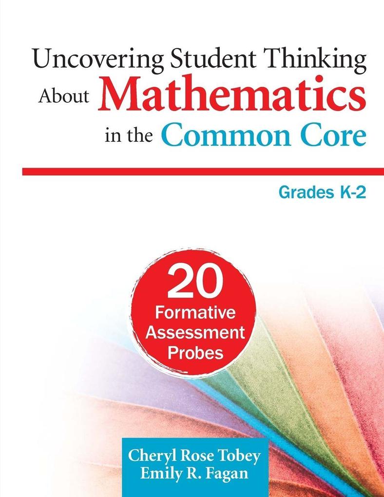Uncovering Student Thinking About Mathematics in the Common Core Grades K-2