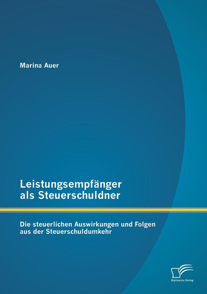 Leistungsempfänger als Steuerschuldner: Die steuerlichen Auswirkungen und Folgen aus der Steuerschuldumkehr