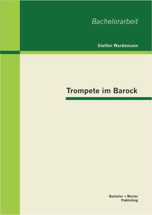 Trompete im Barock - Steffen Wardemann