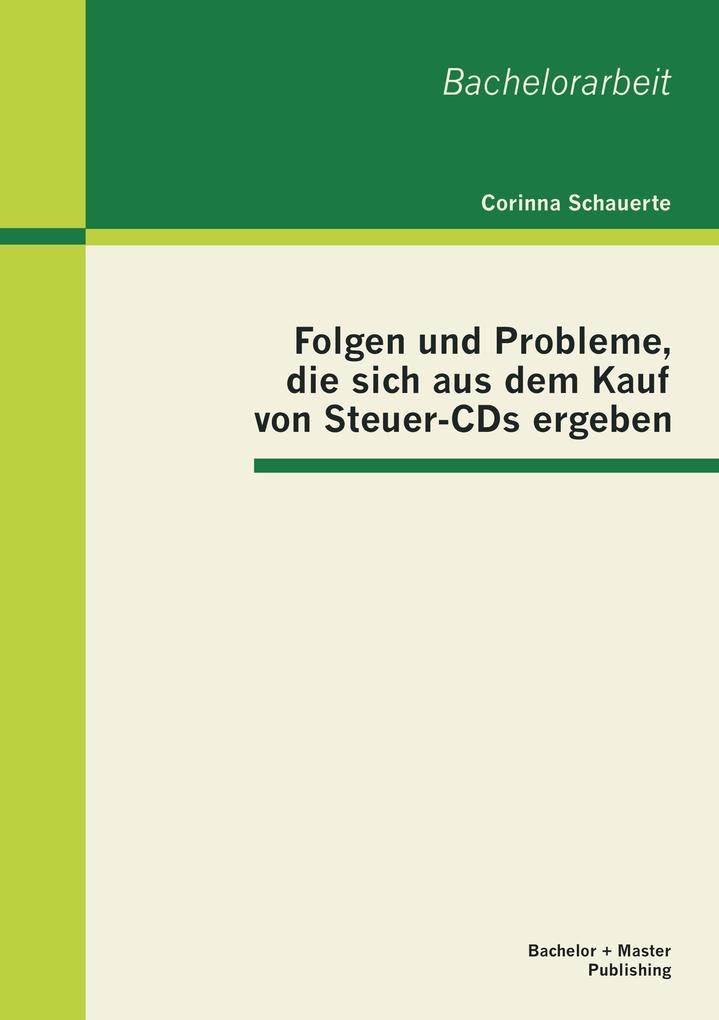 Folgen und Probleme die sich aus dem Kauf von Steuer-CDs ergeben