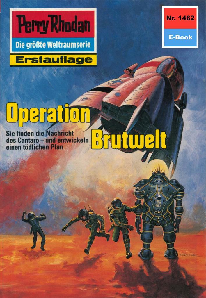 Perry Rhodan 1462: Operation Brutwelt - Robert Feldhoff