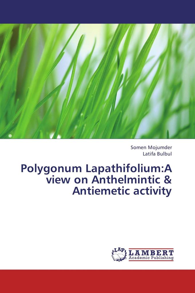 Polygonum Lapathifolium:A view on Anthelmintic & Antiemetic activity