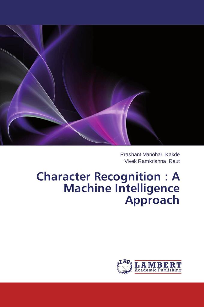Character Recognition : A Machine Intelligence Approach