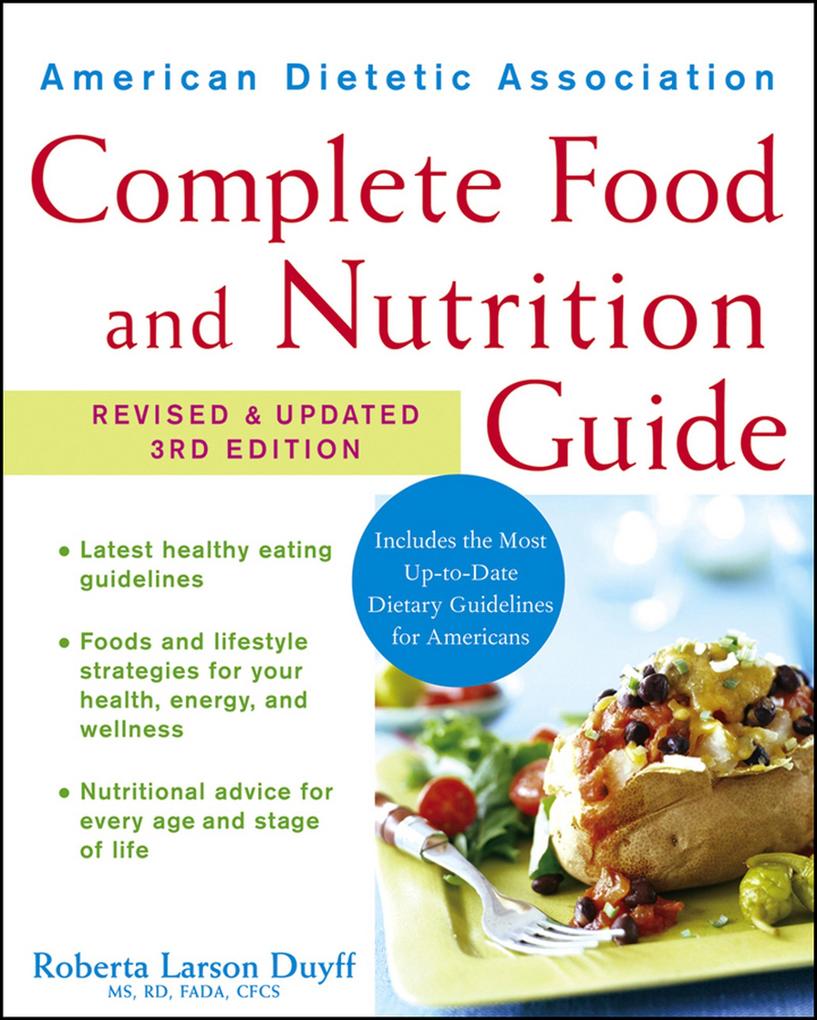 American Dietetic Association Complete Food and Nutrition Guide Revised and Updated 3rd Edition