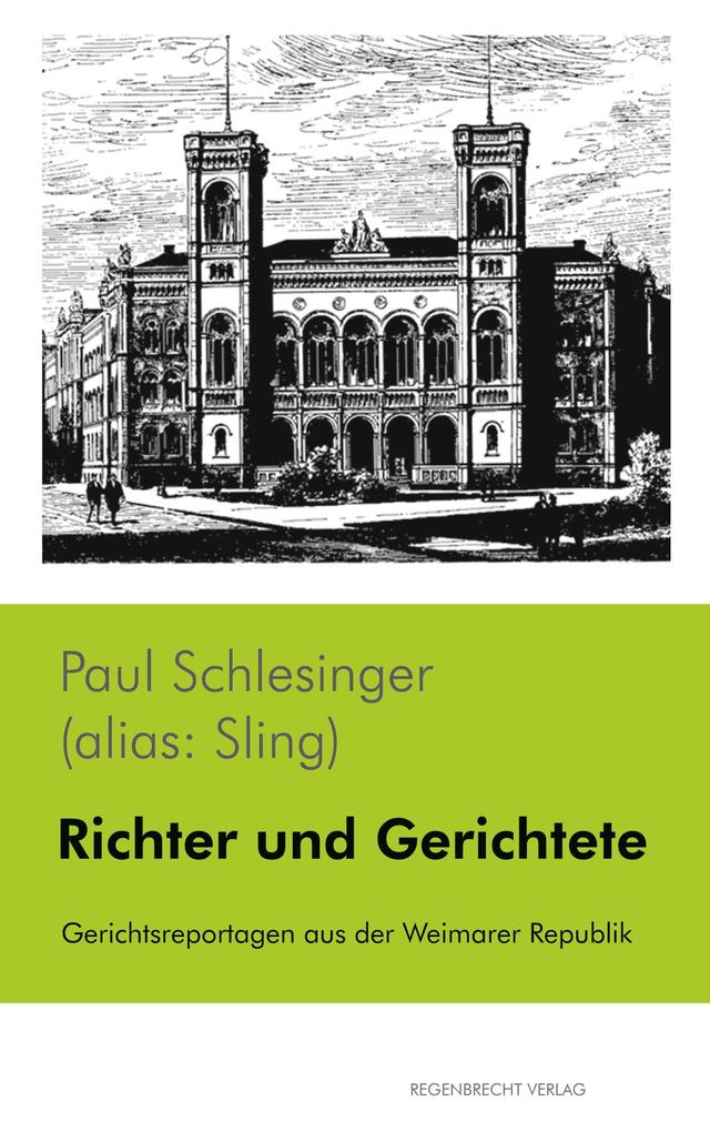 Richter und Gerichtete - Paul Schlesinger