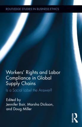 Workers‘ Rights and Labor Compliance in Global Supply Chains