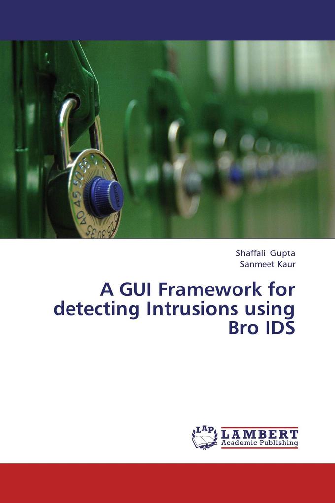 A GUI Framework for detecting Intrusions using Bro IDS