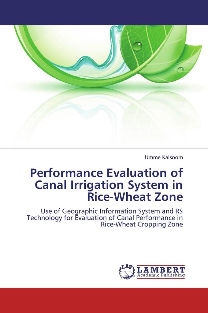 Performance Evaluation of Canal Irrigation System in Rice-Wheat Zone
