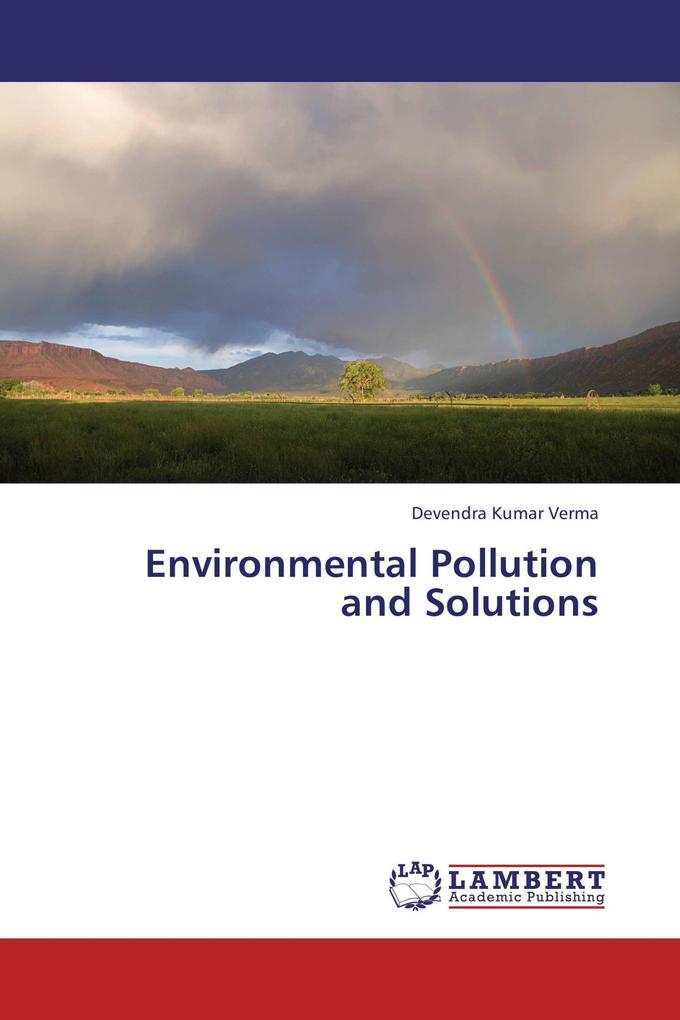 Environmental Pollution and Solutions