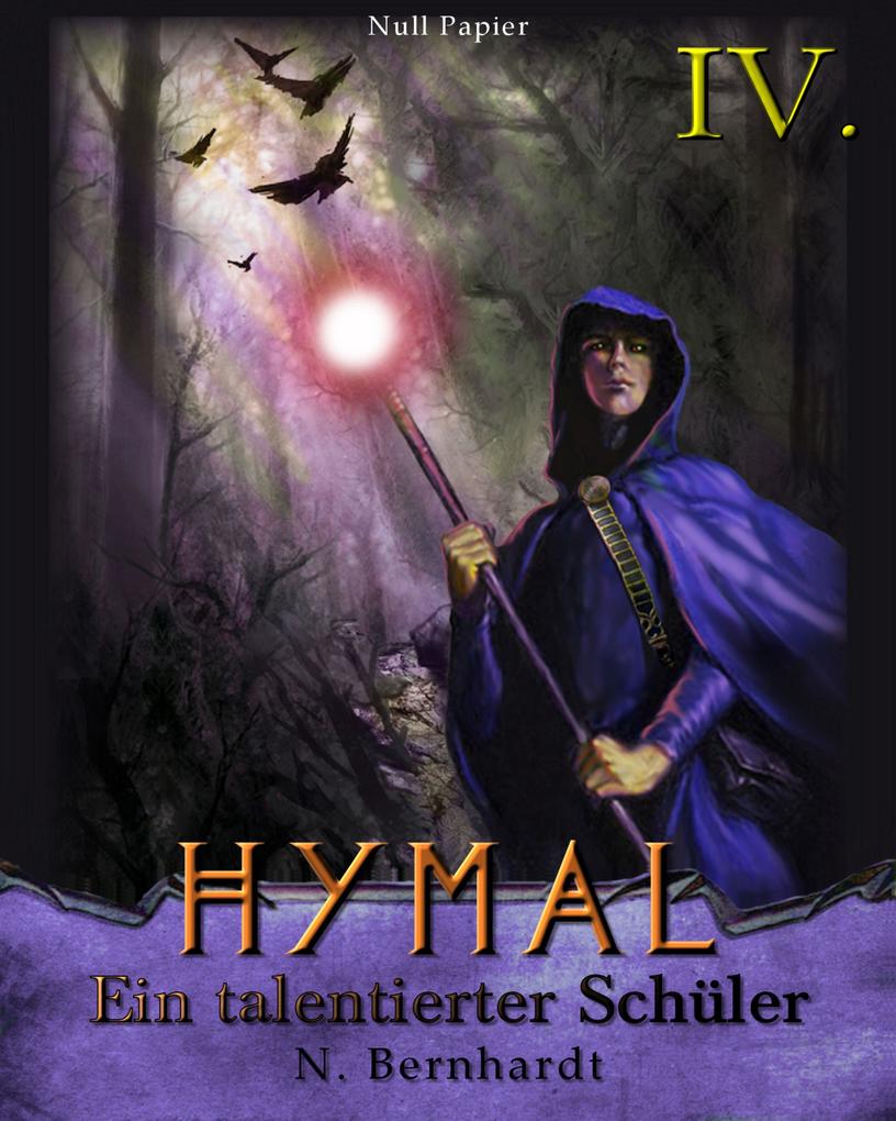 Der Hexer von Hymal Buch IV: Ein talentierter Schüler
