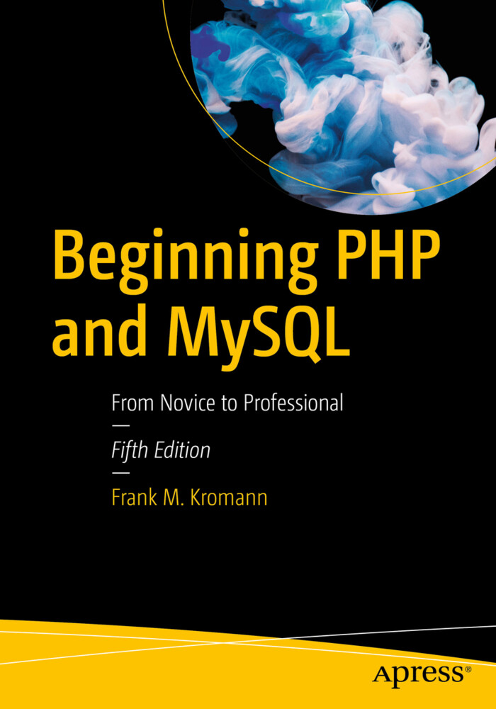 Beginning PHP and MySQL: From Novice to Professional - Frank M. Kromann