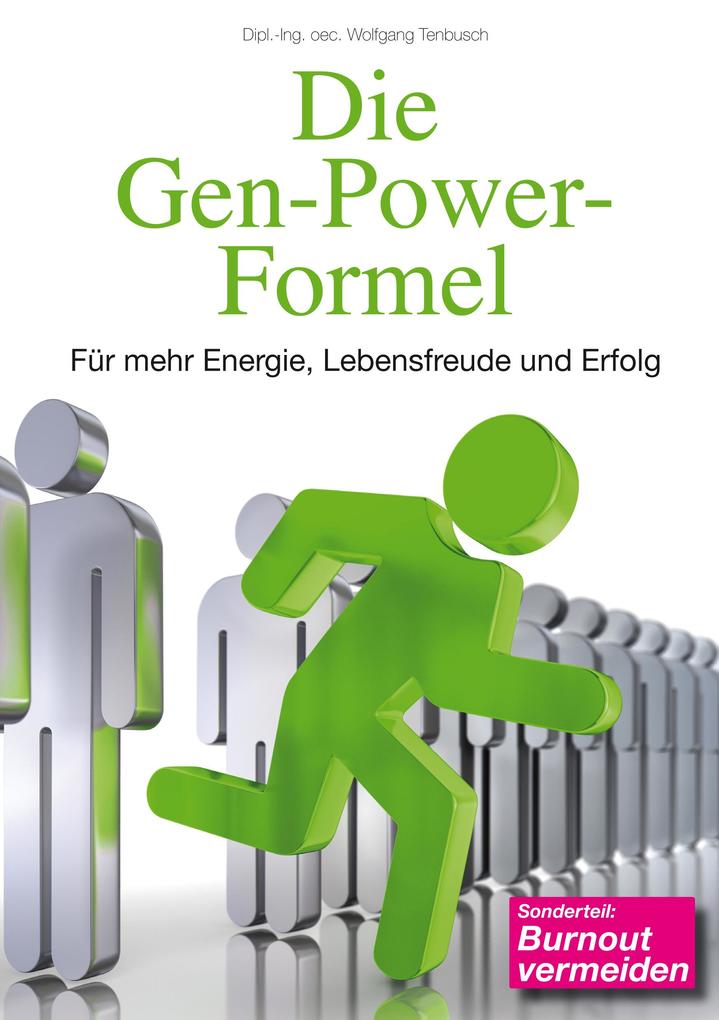 Die Gen-Power-Formel - Wolfgang Tenbusch
