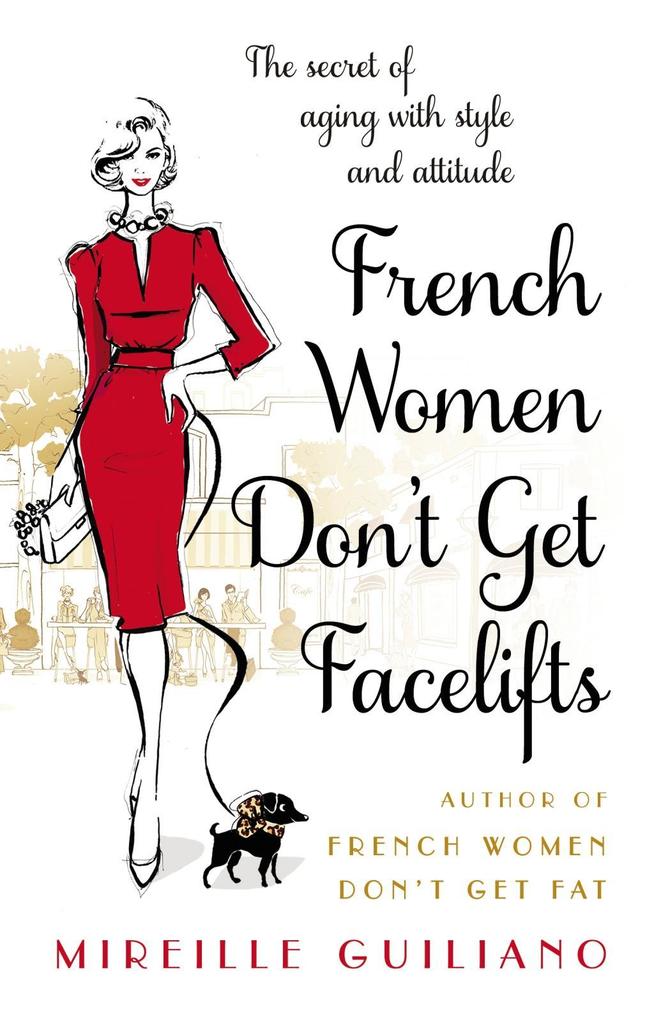 French Women Don‘t Get Facelifts