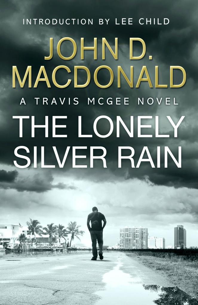 The Lonely Silver Rain: Introduction by Lee Child