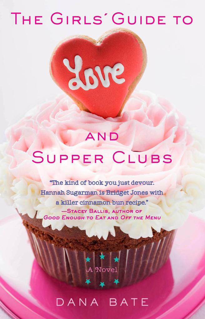The Girls‘ Guide to Love and Supper Clubs