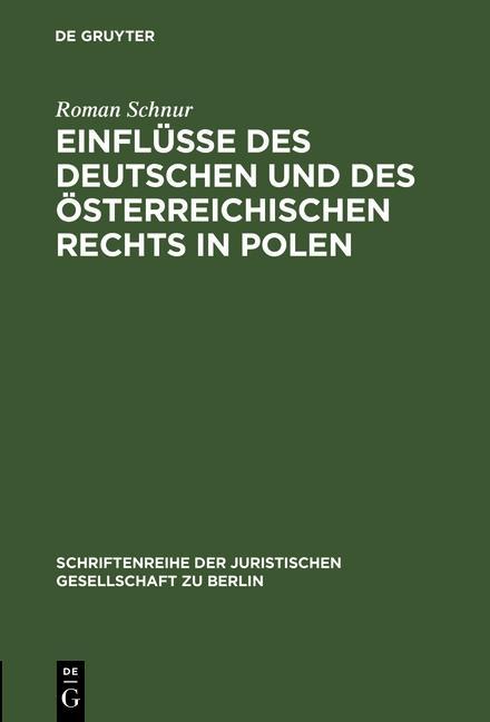 Einflüsse des deutschen und des österreichischen Rechts in Polen - Roman Schnur