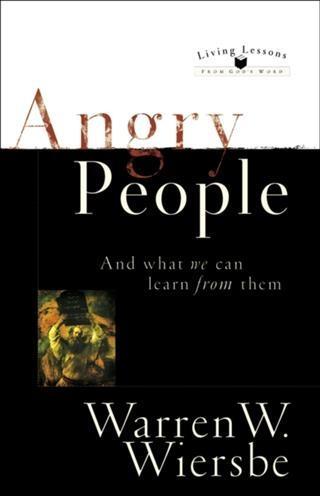 Angry People (Living Lessons From God‘s Word)