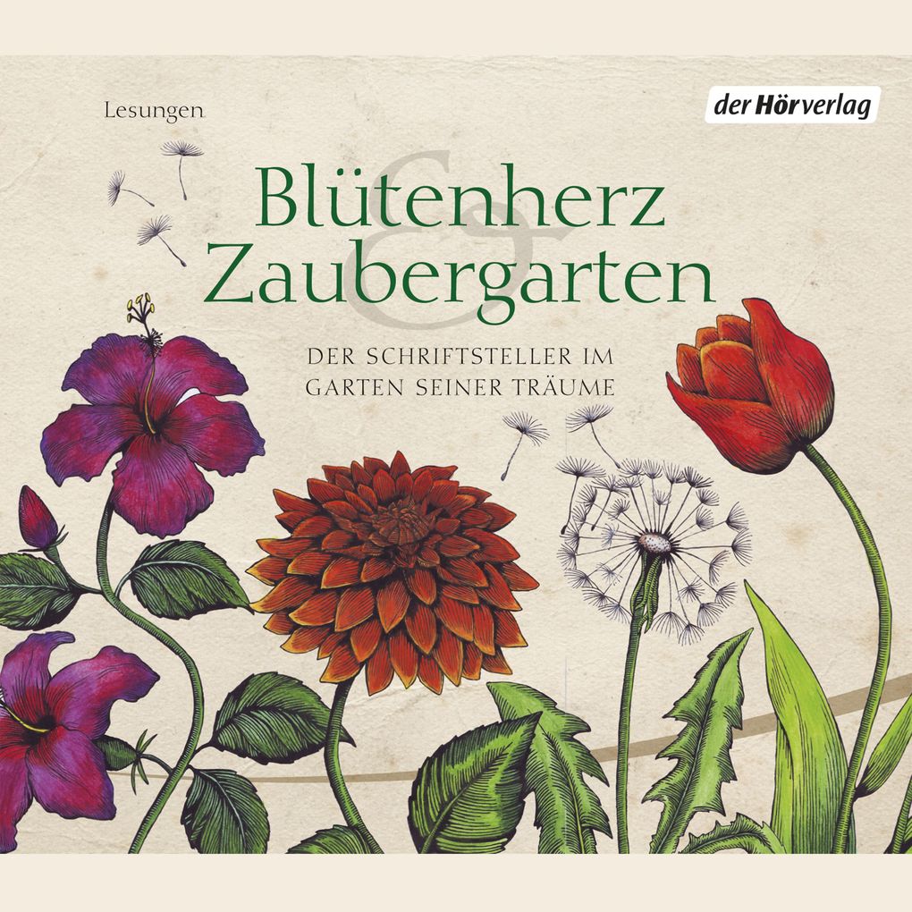 Blütenherz & Zaubergarten - Elizabeth von Arnim/ Johann Wolfgang von Goethe/ Hermann Hesse