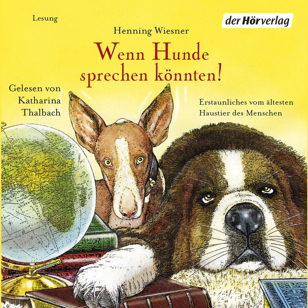 Wenn Hunde sprechen könnten!