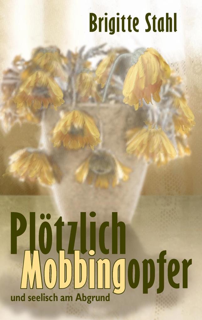 Plötzlich Mobbingopfer