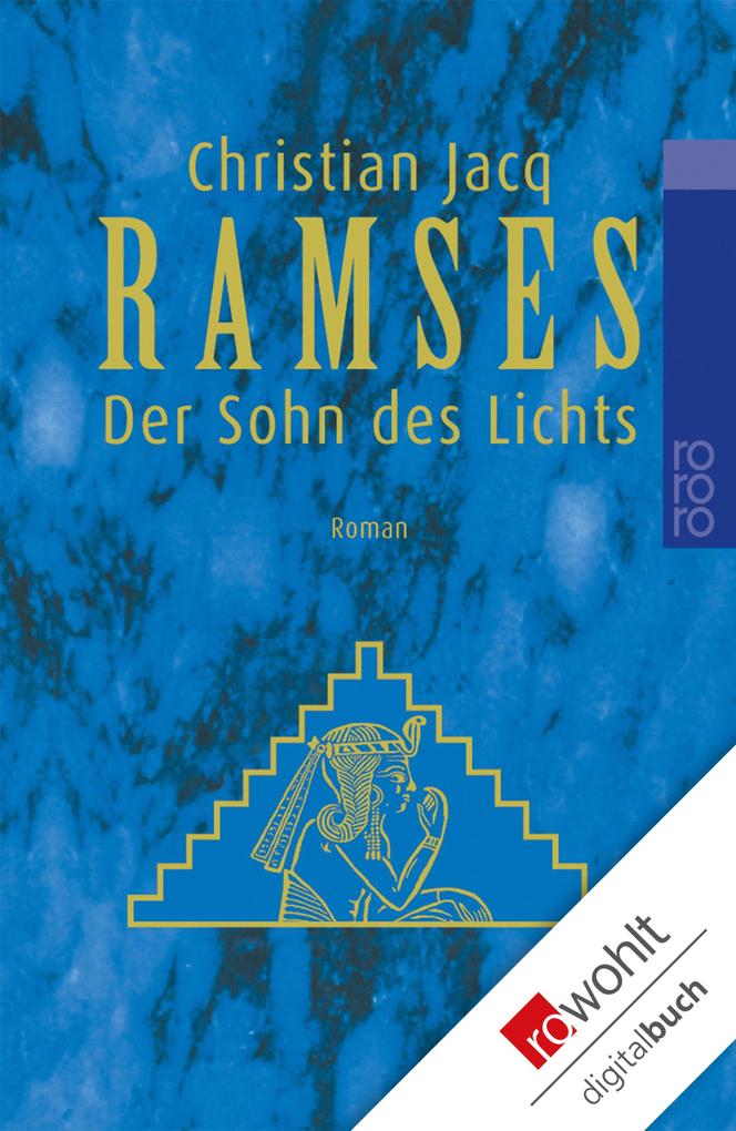 Ramses. Band 1: Der Sohn des Lichts